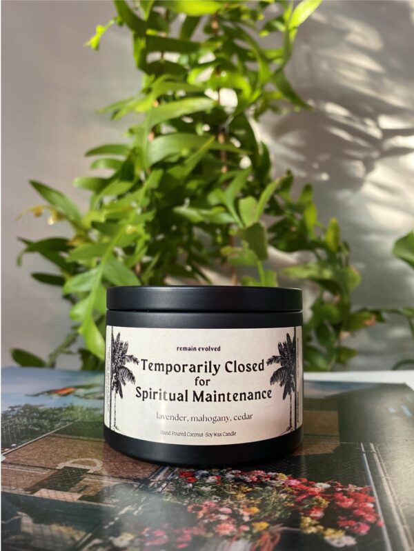 Temporarily Closed for Spiritual Maintenance